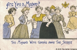 Are you a Mason? The Masons Wife giving away the Secret (1907) Model # 361890